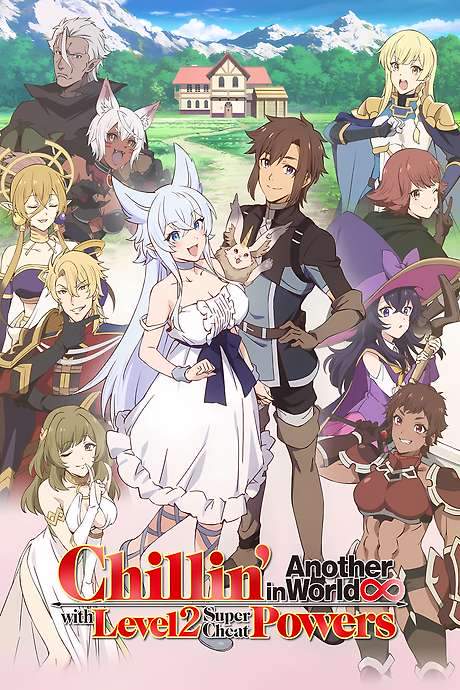 Chillin’ in Another World with Level 2 Super Cheat Powers